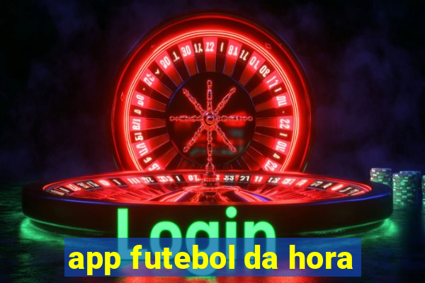 app futebol da hora